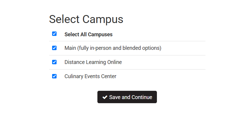Select Campus: list of options: Select All Campuses; Main (fully-in-person and blended options); Distance Learning Online; Culinary Events Center;